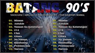 Batang 90s  Batang 90s Pinoy Alternative Songs  Tuong Kayle All Time Favorite [upl. by Phelgen]