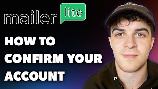 How to Confirm Your Account in Mailerlite Full 2024 Guide [upl. by Aluor]