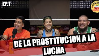 Desde la Hielera  Ep 7  De la pr0st1tuci0n a la lucha Ft Estrella divina [upl. by Flip404]