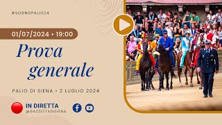 Prova generale  Palio di Siena 2 luglio 2024  SOGNO PALIO [upl. by Coy343]