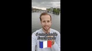 6 Untranslatable French Words [upl. by Ellenyl385]