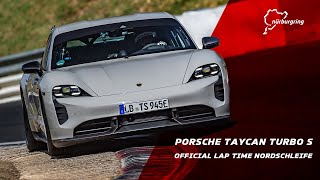 Porsche Taycan Turbo S Rekordfahrt  Nürburgring Nordschleife [upl. by Yltnerb148]