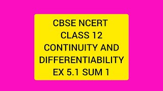 CBSE NCERT CLASS 12 MATHS CONTINUITY AND DIFFERENTIABILITY EX51 SUM1 SOLUTION IN TAMIL [upl. by Alakam]