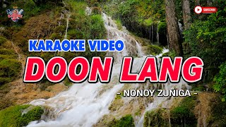 DOON LANG  Nonoy Zuñiga  HD KARAOKE [upl. by Mloc]