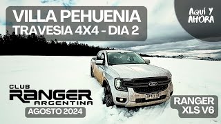 RANGER XLS V6  VILLA PEHUENIA 4X4 OFFROAD Dia 2 [upl. by Earahc]