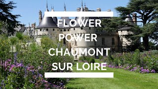 Festival international des jardins à ChaumontsurLoire  flower power 2017 [upl. by Alien]