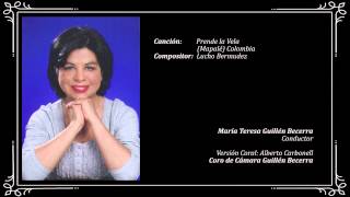 Prende la Vela Mapalé Colombiano  María Teresa Guillén Becerra Conductor [upl. by Burdelle]