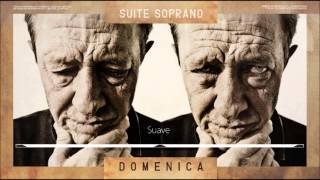 Suite Soprano  Domenica 2014  Disco completo [upl. by Julius]