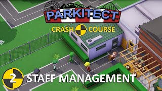 Staff Management by AstroTron  Tutorial  Parkitect [upl. by Madelene]