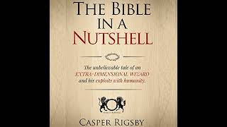 The Bible in a Nutshell Audiobook by Casper Rigsby [upl. by Enutrof759]