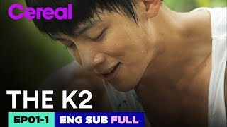 ENG SUBFULL THE K2  EP011  Jichangwook Limyoona THEK2 [upl. by Eenert]