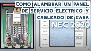 Como alambrar un panel de servicio electrico y cableado de casa aplicando el NEC 2020 Video 85 [upl. by Toland]