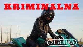 DJ DJUKA  KRIMINALNA  Official Music Video [upl. by Ronda]