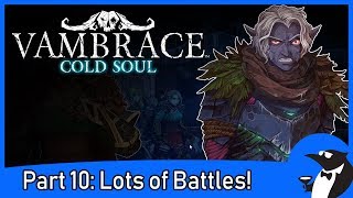 VAMBRACE COLD SOUL Gameplay Part 10  Lots of battles PC [upl. by Leiva655]