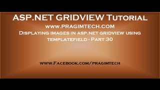 Displaying images in aspnet gridview using templatefield  Part 30 [upl. by Warfeld]