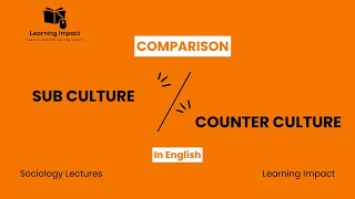 Understanding Sub Culture and Counter Culture in Sociology  Types Of Culture  Sociology in English [upl. by Soalokin]