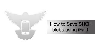 How to save SHSH blobs with iFaith  iPhone Hacks [upl. by Alameda177]