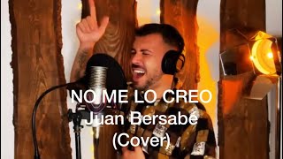 Juan Bersabé  No me lo Creo Manzanita Cover [upl. by Aziaf]