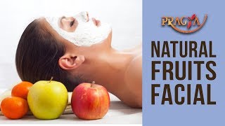 Benefits Of Fruits Facial For Skin Glow At Your Home httpsbeingpostivcom [upl. by Elspet]