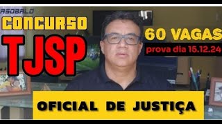 CONCURSO  OFICIAL DE JUSTIÇA DO TJSP 20242025 [upl. by Acila85]