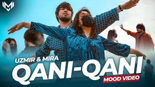 UZmir amp Mira  Qani qani MooD video [upl. by Sharla]