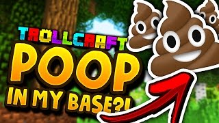 Minecraft 😱SOMEONE FILLED MY BASE WITH POOP😱  Troll Craft [upl. by Radnaxela]