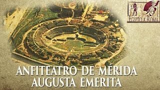 ANFITEATRO DE MÉRIDA EMERITA AUGUSTA DOCUMENTAL [upl. by Jaye]