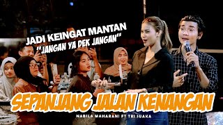 SEPANJANG JALAN KENANGAN TETTY KADI  NABILA MAHARANI FT TRI SUAKA [upl. by Cariotta]