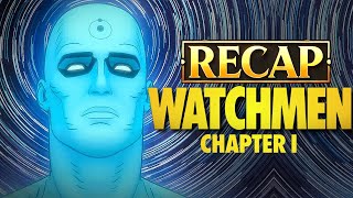 WATCHMEN Chapter 1 RECAP [upl. by Ahsaercal158]