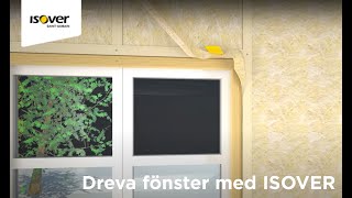 Dreva fönster med ISOVER [upl. by Olegnad]