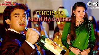 Tere Ishq Mein Naachenge  Aamir Khan  Karisma  Kumar Sanu  Alisha Chinai  Sad Breakup Song [upl. by Tomasz]