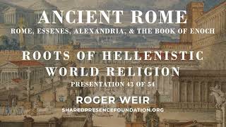 Roots of Hellenistic World Religion [upl. by Letsirc]