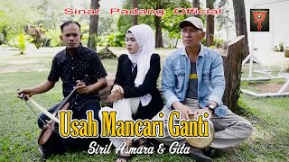 SIRIL ASMARA Ft GITA  USAH MANCARI GANTI  RABAB RAUN SABALIK [upl. by Eniamat996]