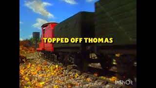 Topped Off Thomas [upl. by Edelstein]