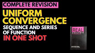 UNIFORM CONVERGENCE OF SEQUENCE AND SERIES OF FUNCTION IN ONE SHOT [upl. by Ava]