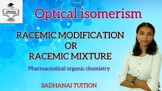 Racemic modification in pharmaceutical organic chemistry Tamil explanation [upl. by Aytak817]