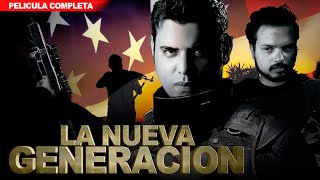 La Nueva Generacion  La Pelicula  Pelicula de Accion En Español de Narcos  GRATIS 2024 [upl. by Ela613]