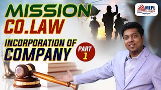 MISSION COLAW  Incorporation Of Company Revision  MEPL Mohit Agarwal [upl. by Namielus616]