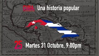 CURSO Cuba una historia popular 25 [upl. by Yuji]