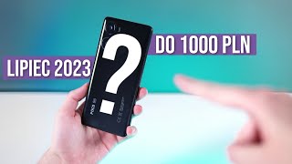 Jaki telefon do 1000 zł 2023 RANKING Lipiec  TOP smartfony  Mobileo PL [upl. by Pich]