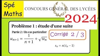 Concours Général Maths2024 problème 1  partie 2 [upl. by Buskus]