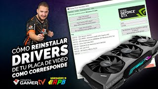 Cómo Eliminar y Reinstalar los Drivers de tu placa de video  Hardware APB  CompraGamerTV [upl. by Neemsay529]