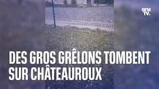 Orages dans lIndre de gros grêlons sabattent sur Châteauroux [upl. by Alvord]