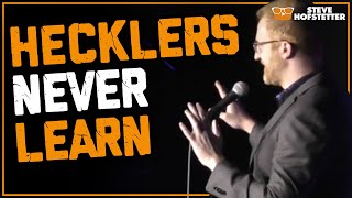 Two Hecklers Get Owned  Steve Hofstetter [upl. by Waxman]