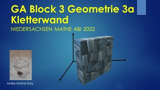 GA Niedersachsen Mathe Abi 2022 Block 3a Geometrie Kletterwand [upl. by Airotahs]