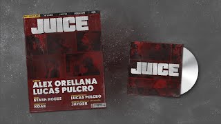 Lucas Pulcro x Alex Orellana  Juice Prod Stash House [upl. by Eelah146]