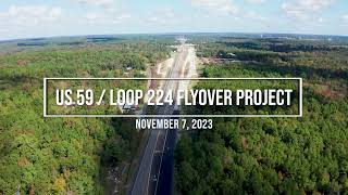 Nacogdoches US 59  Loop 224 Flyover Project  FULL LENGTH November 7 2023 [upl. by Htnnek]