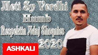 Meti Sy Verdhi  Humb Respekti Ndaj Shoqnies 2020 Official Audio [upl. by Adeehsar]