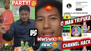 OMAYO😱O MAN TRIPURA channel HACK 😭 Hopung markhe JOLIJAK kh 🤬Prasun Kanti Birthday CELEBRATION 😍 [upl. by Imak227]