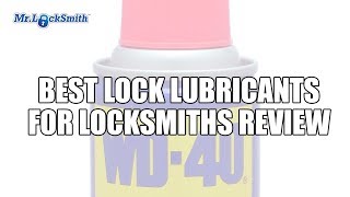 Best Lubricant for Locks WD40 TriFlow and Lock Saver  Mr Locksmith Video [upl. by Tehc]